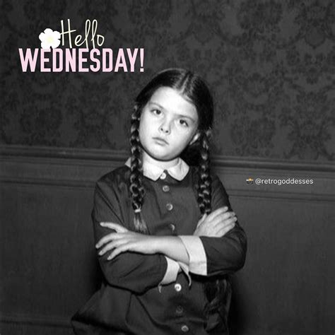 Hello Wednesday . . . . . . . . #wednesday #theaddamsfamily #wednesdaywisdom #wednesdayvibes # ...