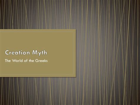 PPT - Creation Myth PowerPoint Presentation, free download - ID:2355895