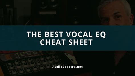 Vocal EQ Cheat Sheet