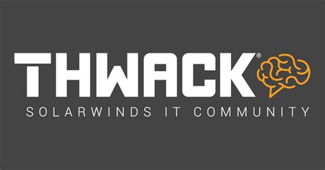 THWACK - The SolarWinds Community