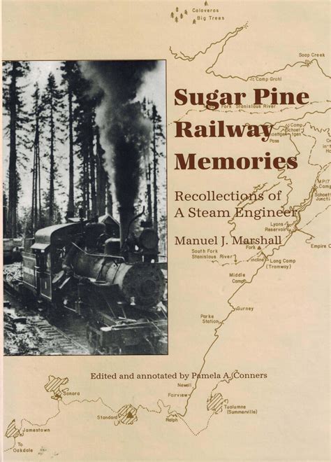 Sugar Pine Railway Memories – Tuolumne County Historical Society