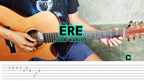 ERE - Juan Karlos - Fingerstyle Guitar (Tabs) Chords + lyrics Chords ...