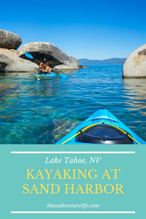 Kayaking at Sand Harbor in Lake Tahoe, Nevada - That Adventure Life ...