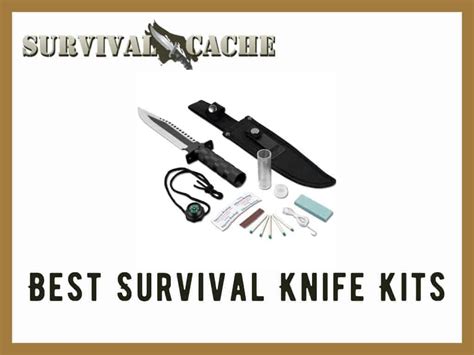 Top 5 Best Survival Knife Kit Reviews: Do You Need One? - Survival Cache