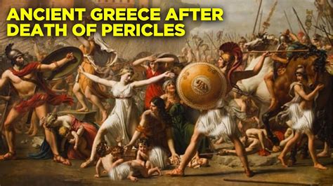 What Happened to Ancient Greece After The Death of Pericles