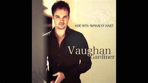 Vaughan Gardiner - Te veel vir jou geraak | Vaughan, Gardiner, Music