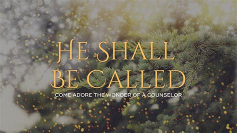 He Shall Be Called | The Bible App | Bible.com