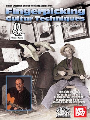 Fingerpicking Guitar Techniques Book + Online Audio - Grossman's Guitar Workshop : Mel Bay