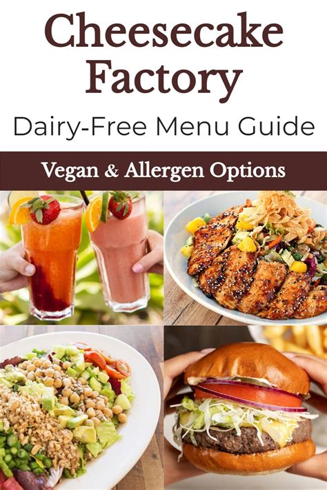 The Cheesecake Factory Dairy-Free Menu Guide (with GF Options)