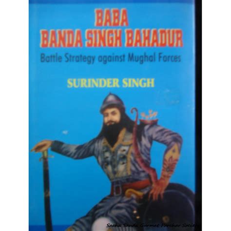 Baba Banda Singh Bahadur - Battle Strategy against Mughal Forces - By ...