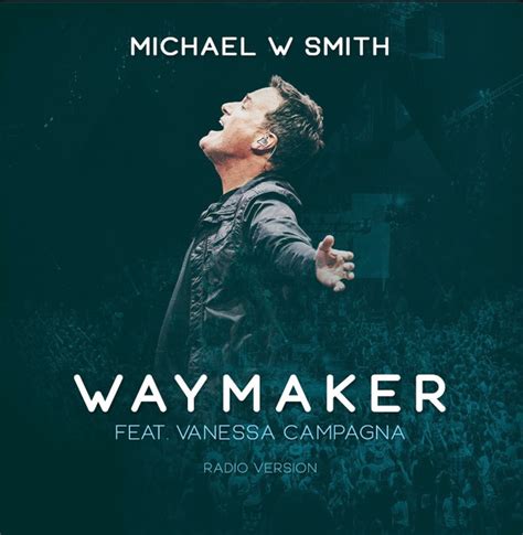 Michael W. Smith - Waymaker (feat. Vanessa Campagna) [Radio Version ...