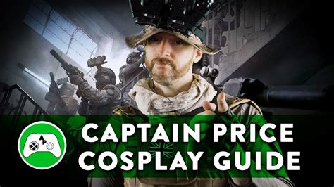 Captain Price Cosplay Guide Call of Duty Modern Warfare - YouTube