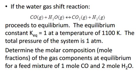 Solved If the water gas shift reaction: CO(g)+H_2O(g) harr | Chegg.com