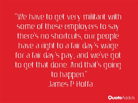 James P. Hoffa Quotes. QuotesGram