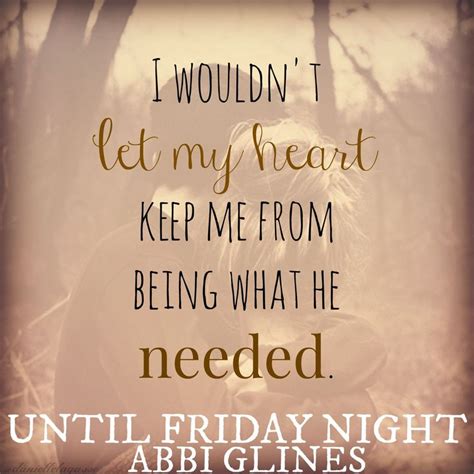 Until Friday Night by Abbi Glines. Graphic made by Danielle Lagasse. | Friday night quotes ...