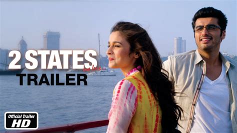 2 States - Official Trailer - Arjun Kapoor, Alia Bhatt - YouTube