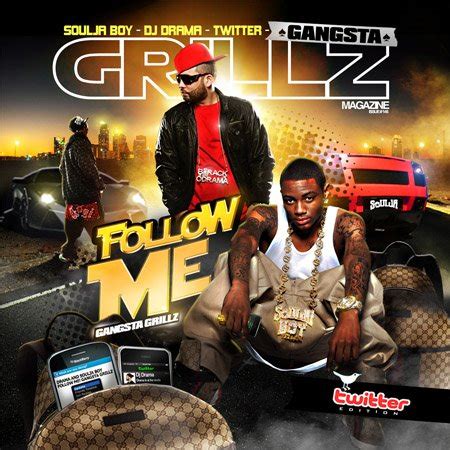 MIXTAPE: DJ Drama & Soulja Boy – 'Follow Me: The Twitter Edition' (Gangsta Grillz) | HipHop-N-More