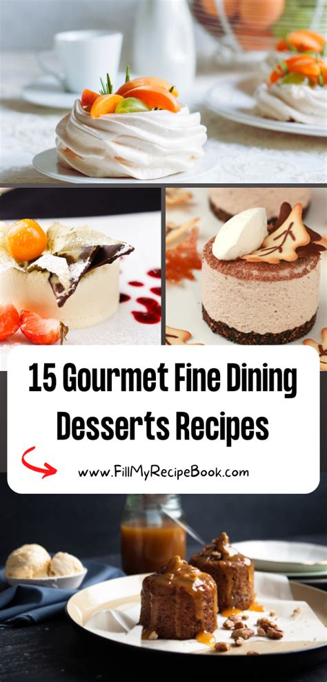 15 Gourmet Fine Dining Desserts Recipes - Fill My Recipe Book