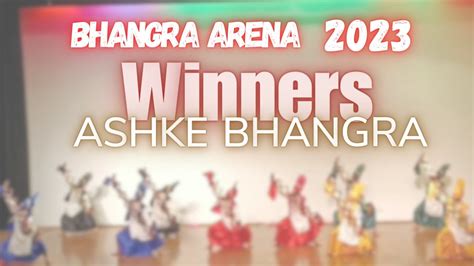 Bhangra Arena 2023 || Winners (Music Category) || ASHKE BHANGRA - YouTube