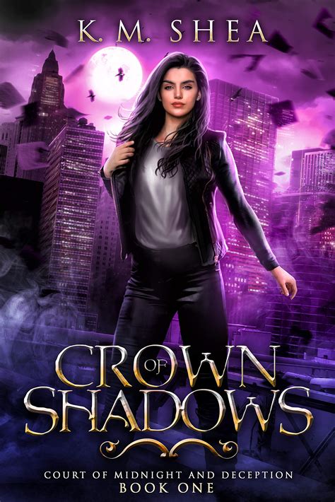 Crown of Shadows (Court of Midnight and Deception, #1) by K.M. Shea | Goodreads