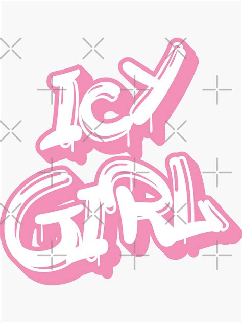 "Icy Girl (ICY GRL - Saweetie)" Sticker for Sale by CrystalCrush | Redbubble