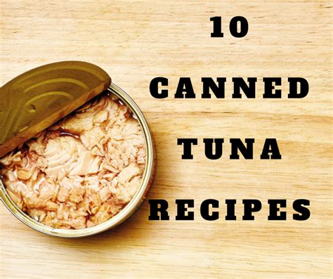 Canned Tuna: Main Dish, Side Dish, Salad, and Snack Recipes - Delishably