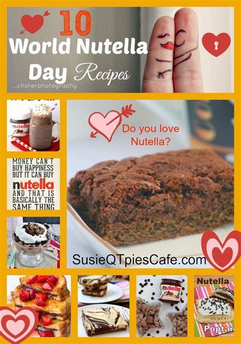 SusieQTpies Cafe: {February 5} Happy World Nutella Day with 10 Tasty ...