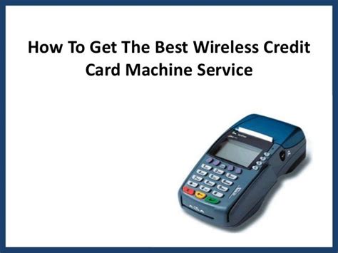 How to Get the Best Wireless Credit Card Machine Service