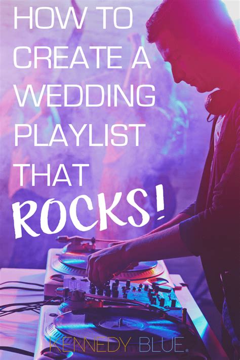 How To Create a Wedding Reception Playlist That Rocks | Kennedy Blue