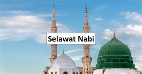 Bacaan Selawat Nabi Dalam Rumi Dengan Maksudnya