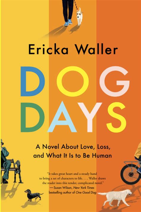 ‘Dog Days: A Novel About Love, Loss and What It Is To Be Human’ by Ericka Waller | PamelaKramer.com