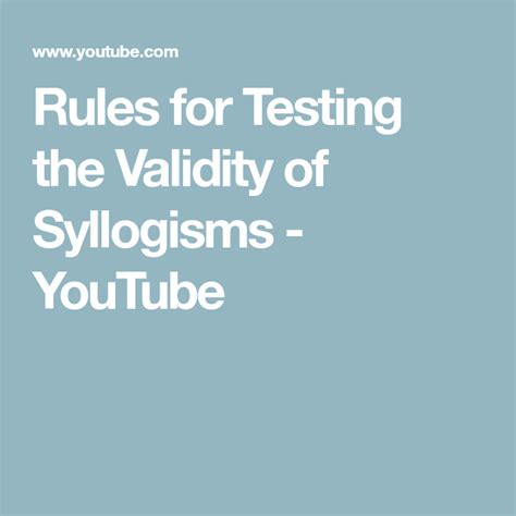 Rules for Testing the Validity of Syllogisms - YouTube | Syllogism ...