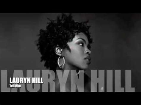 Tell Him - Lauryn Hill (Tradução) - YouTube