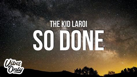 The Kid LAROI - SO DONE (Lyrics) - YouTube