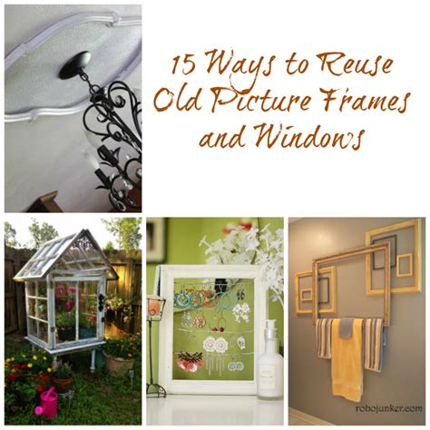 15 Ways to Reuse Old Picture Frames and Windows | How Does She