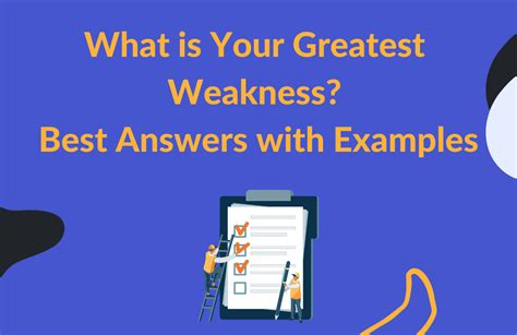 What is Your Greatest Weakness?- Best Answers with Examples