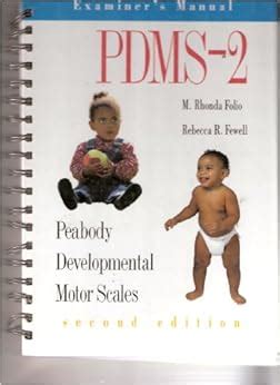 Peabody Developmental Motor Scales: Second Edition, Examiner's Manual: Amazon.com: Books