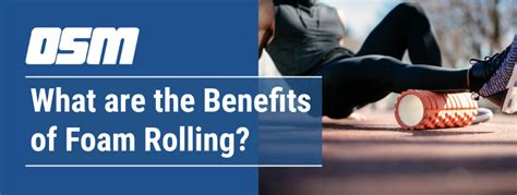 What Are the Benefits of Foam Rolling? - Orthopedic & Sports Medicine