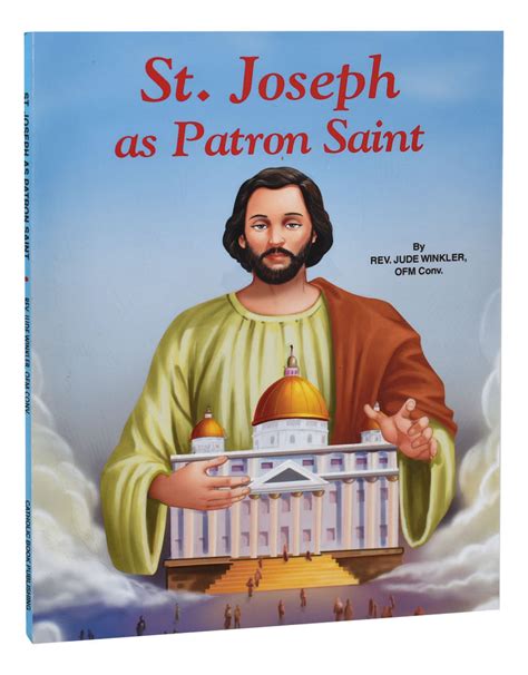 St. Joseph As Patron Saint by Rev. Jude Winkler – Unique Catholic Gifts