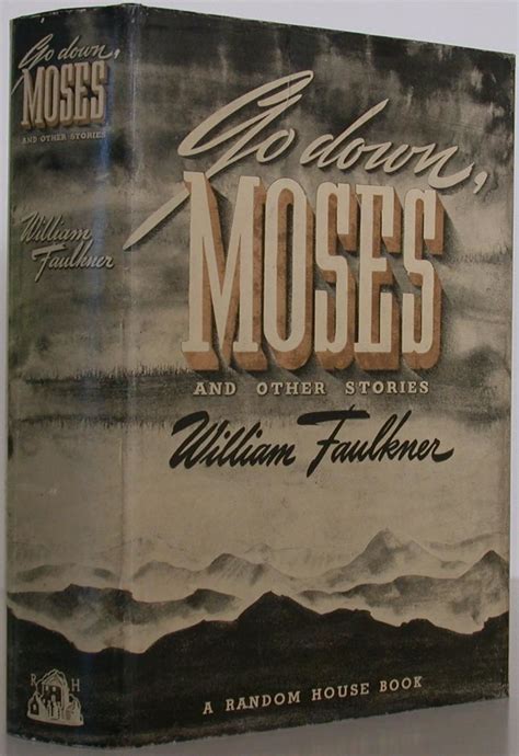 Go Down, Moses by William Faulkner - 1st Edition - 1942 - from Bookbid Rare Books (SKU: 106906)