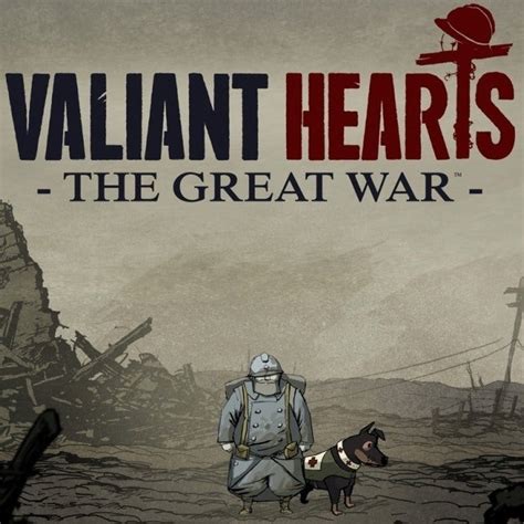 Valiant Hearts: The Great War - IGN