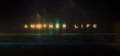 Another Life Trailer Teases Heart-Pounding Action