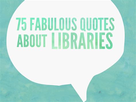 75 Fabulous Quotes About Libraries – Rivistas – Subscription Services For Libraries