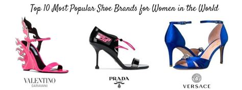 Top 10 Most Popular Shoe Brands for Women in the World