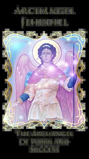 Archangel Jehudiel – The Archangel of Work and Success – Celestial ...