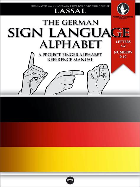 The German Sign Language Alphabet – A Project FingerAlphabet Reference Manual: Letters A-Z ...