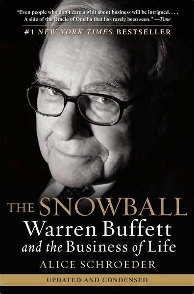 The Snowball: Warren Buffett and the Business of Life by Alice Schroeder, Paperback | Barnes ...