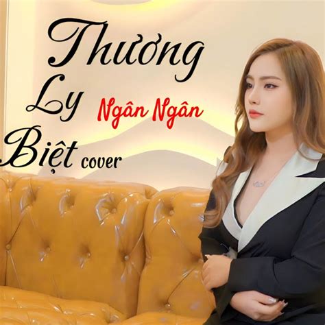 Thương Ly Biệt by Ngân Ngân on Beatsource