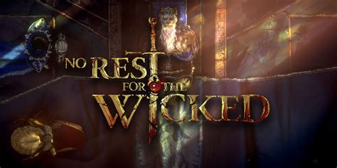 No Rest For The Wicked Preview: "An Absolutely Beautiful Sense Of Detail"