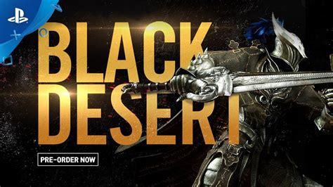 Black Desert - Pre-Order Gameplay Trailer | PS4 - YouTube